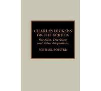 Charles Dickens on the Screen Michael Pointer (Auteur)