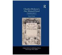 Charles Dickens's Our Mutual Friend