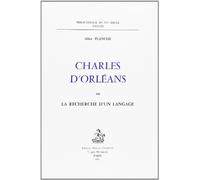 Charles d'orleans ou la recherche d'un langage.