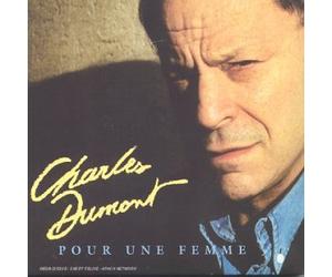 Charles Dumont - pour Une Femme