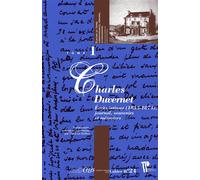 Charles Duvernet Écrits intimes (1855-1874), journal, souvenirs et mémoires - Claire Le Guillou - U.blaise Pascal Clermont-Ferrand - Coffret - Roman