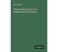 Charles-Emmanuel III, roi de Sardaigne; Essais historiques
