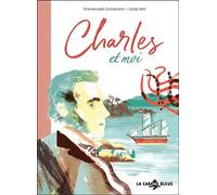 Charles et moi - Emmanuelle Grundmann - La Cabane Bleue - cartonné - Document jeunesse