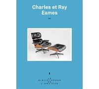 Charles et Ray Eames - Yvan Mietton - Les Arenes Eds - broché - Monographie