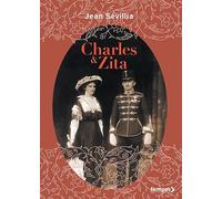 Jean Sévillia – Charles et Zita – Édition collector – Broché
