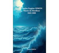 Charles Eugène SIMON marin de Honfleur 1843-1888