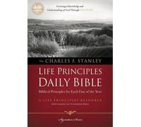 NASB, The Charles F. Stanley Life Principles Daily Bible, Paperback: Holy