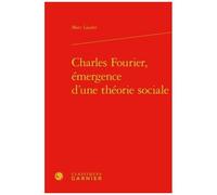Charles Fourier, Émergence D'une Théorie Sociale