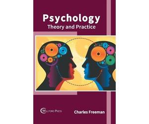 Charles Freeman Psychology: Theory and Practice (Relié)