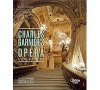 Charles Garnier's Opera - A total work of art