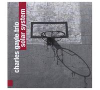Charles Gayle Trio - Solar System [Import]