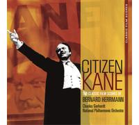 Gerhardt, Charles - Citizen Kane: Classic Film Scores of Bernard Herrm