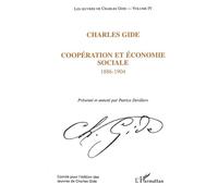 Charles gide Coopération économique et sociale 1886-1904 - Les œuvres de Charles Gide - Volume IV - Charles Gide - L'harmattan - broché - Essai