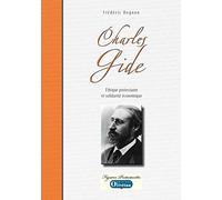 Charles Gide: Ethique protestante et solidarité économique