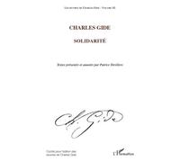 Charles Gide (Volume XI) Solidarité - Les uvres de Charles Gide Volume XI - Charles Gide - L'harmattan - broché - Essai