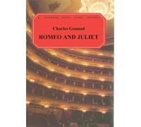 Charles gounod: romeo and juliet (vocal score)