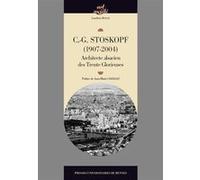 Charles-Gustave Stoskopf (1907-2004), architecte Gauthier Bolle (Auteur)