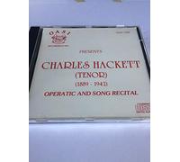 Charles Hackett (Tenor): In Arias, Songs, and Duets