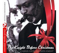 Charles Hayes - The Knight Before Christmas (Digitally Remastered)