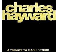 Charles Hayward - Skew-Whiff-A Tribute to Mark Rothko [Import]