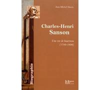 Charles-Henri Sanson, une vie de bourreau (1739-1806) - Jean-Michel Derex - La Louve - broché - Essai