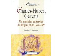 Charles-Hubert Gervais : Un musicien au service du Régent et de Louis XV