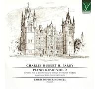 Charles Hubert H. Parry : Musique pour Piano Vol.2