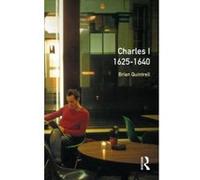 Charles I 1625-1640, Seminar Studies in History Series Brian Quintrell (Auteur)