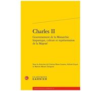 Charles Ii - Gouvernement De La Monarchie Hispanique, Culture Et Représentation De La Majesté