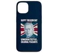 Charles III - Happy Treason Day Ungrateful Colonial Peasants Coque pour iPhone 13