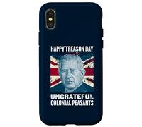 Charles III - Happy Treason Day Ungrateful Colonial Peasants Coque pour iPhone X/XS