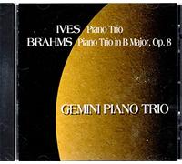 Charles Ives and Johannes Brahms / Gemini Piano Trio
