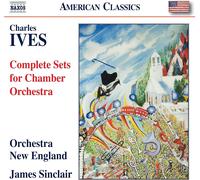 Charles Ives – Complete Sets for Chamber Orchestra – CD – NAXOS