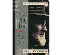 Charles Ives Jan Swafford (Auteur)