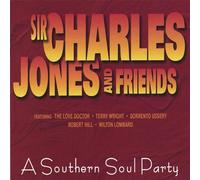 Charles Jones & Friends - Southern Soul Party
