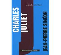 Charles Juliet : La Conquête dans l'obscur