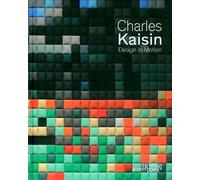 Charles Kaisin: Design in Motion