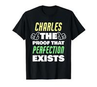 Charles, la Preuve Que la Perfection Existe, nom drôle de Charles T-Shirt Graphique avec Valeur, Homme, Noir, L
