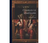 Charles Le Téméraire