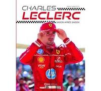 Charles Leclerc - Saison après saison Collectif (Auteur), Victor Lane (Auteur)