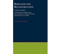 Rebellion and Reconstruction, Monograph Series(American Philological Association), No 37 Charles Leslie Murison (Auteur)