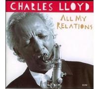 Charles Lloyd - All My Religions