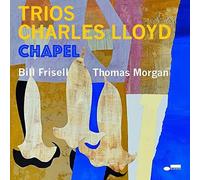 Charles Lloyd – Trios: Chapel – Vinyle 12" LP (neuf, analogique)