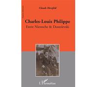 Charles-Louis Philippe: Entre Nietzsche et Dostoïevski