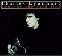 Charles Lyonhart - Down to The Hard Line