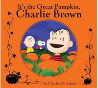 Charles M. Schulz It's the Great Pumpkin, Charlie Brown (Relié) Peanuts