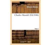 Charles Mandel. Tome 1 - WALDOR-M - Hachette Bnf - broché - Livre