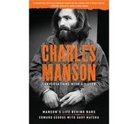 Charles Manson Conversations with a Killer by Dary Matera Dary Matera (Auteur)