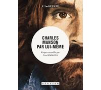 Charles Manson par lui-même