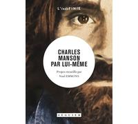 Charles Manson Par Lui-Même